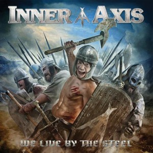 Inner_Axis_We_Live_By_The_Steel_Cover_Front.thumb