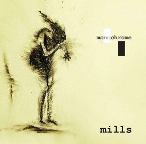 Mills Monochrome