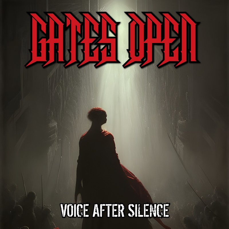 Gates Open – Voice After Silence